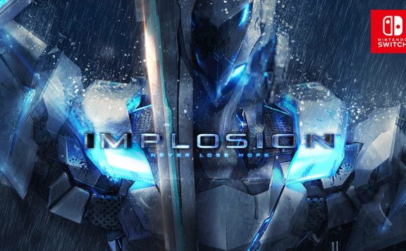 Implosion - Never Lose Hope Switch